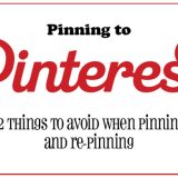 12 things to avoid when pinning to Pinterest | www.tasteandtellblog.com