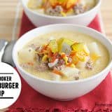 Slow Cooker Cheeseburger Soup