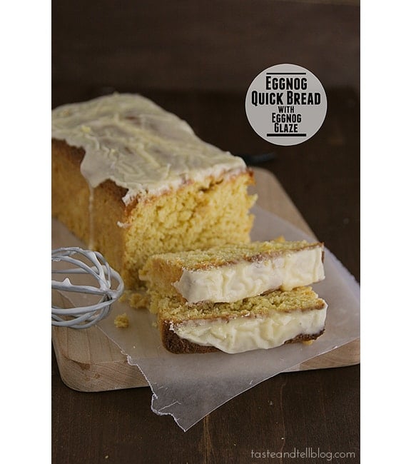Eggnog Quick Bread with Eggnog Glaze Taste and Tell