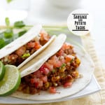 Sausage and Potato Tacos | www.tasteandtellblog.com