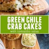 Green Chile Crab Cakes with Tomatillo Salsa collage with text bar in the middle.