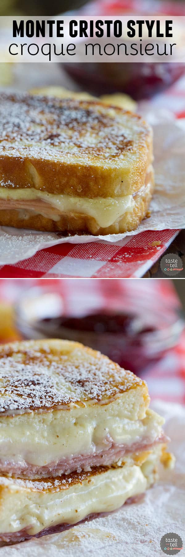 A mash up of 2 favorite sandwiches - a ham and cheese sandwich is slathered with a béchamel sauce, then battered and cooked in a skillet Monte Cristo style. Top with powdered sugar and raspberry jam if desired!