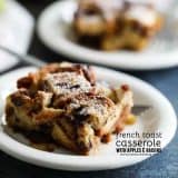 Baked French Toast Casserole with Apples and Raisins