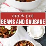 Crock Pot Beans and Sausage