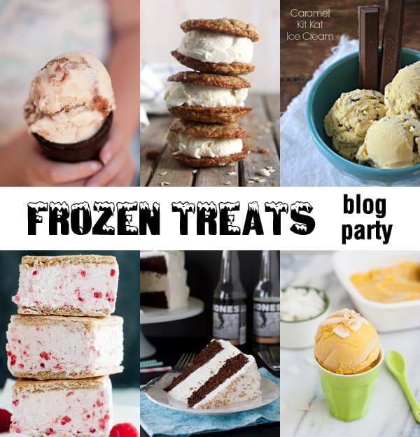 Frozen Treats Blog Party with Buns In My Oven, Completely Delicious, Mountain Mama Cooks, Sweet Treats and More, Taste and Tell and Tracey's Culinary Adventures