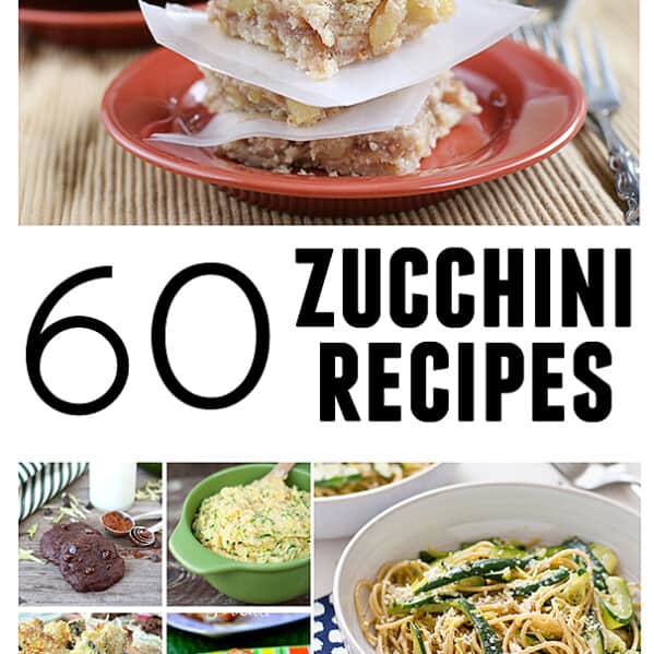 60 Zucchini Recipes | www.tasteandtellblog.com
