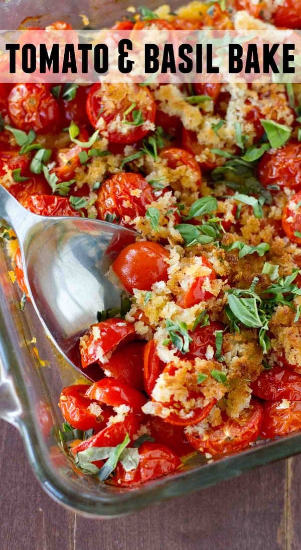 An easy and seasonal side dish using cherry tomatoes and fresh basil, this Tomato and Basil Bake is the perfect late summer side dish.