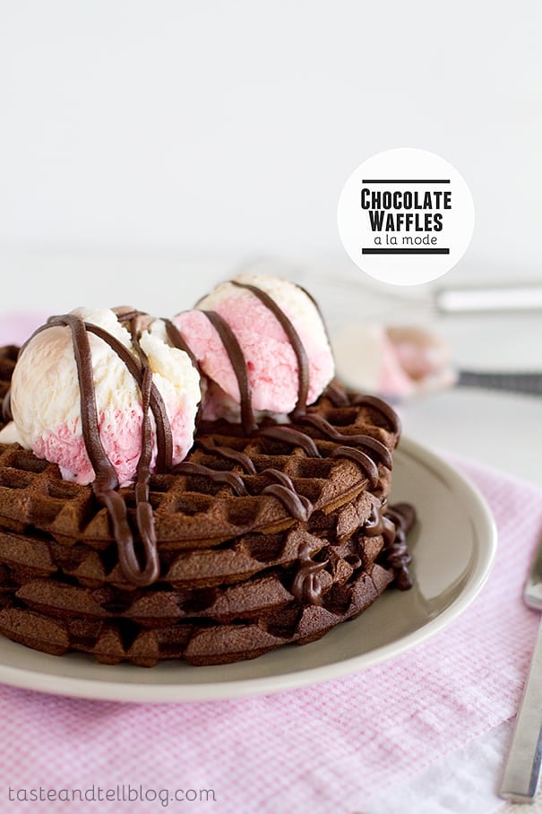 Chocolate Waffles a la Mode | www.tasteandtellblog.com