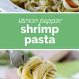 lemon pepper shrimp pasta collage with text bar in the middle.