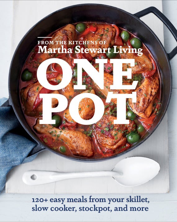 One Pot Cookbook from the Editors of Martha Stewart Living