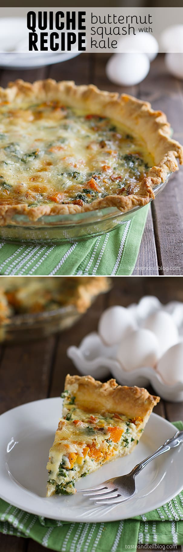 Quiche Recipe with Butternut Squash and Kale - Taste the flavors of the season in this quiche recipe that is filled with roasted butternut squash, kale and gruyere cheese.