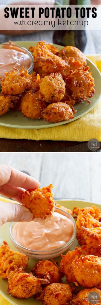 Sweet Potato Tots with Creamy Ketchup - Taste and Tell