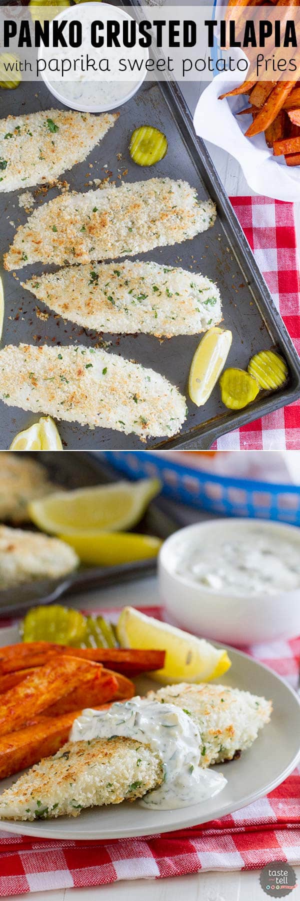 Simple, healthy and fast, this baked Panko Crusted Tilapia is served with a homemade tartar sauce and flavorful baked sweet potato fries.