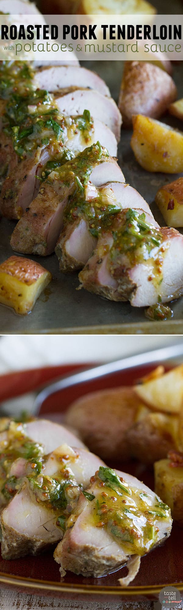 A great make ahead meal, this Roasted Pork Tenderloin with Potatoes and Mustard Sauce can be prepped the day before, and all you have to do is roast on the day of!
