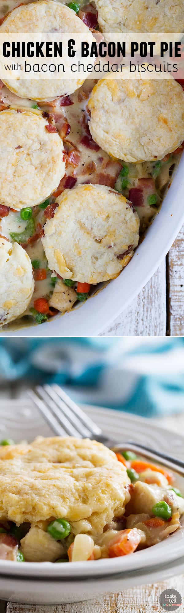 What can be better than a creamy chicken and bacon pot pie, topped with bacon cheddar biscuits? It is said that bacon makes everything better, and this Chicken and Bacon Pot Pie with Bacon Cheddar Biscuits is proof that it is true!