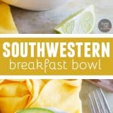 Start your morning with this breakfast bowl to top all breakfast bowls! Filling and full of flavor, this Southwestern Breakfast Bowl is the perfect breakfast.