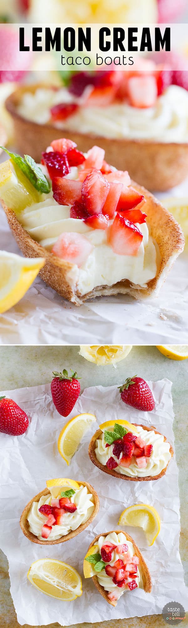 Light and lemony, these Lemon Cream Taco Boats have cinnamon-sugar coated tortilla boats filled with a creamy, luscious lemon cream. Top them off with diced strawberries for a perfect summer treat.