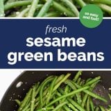 Sesame Green Beans collage with text bar