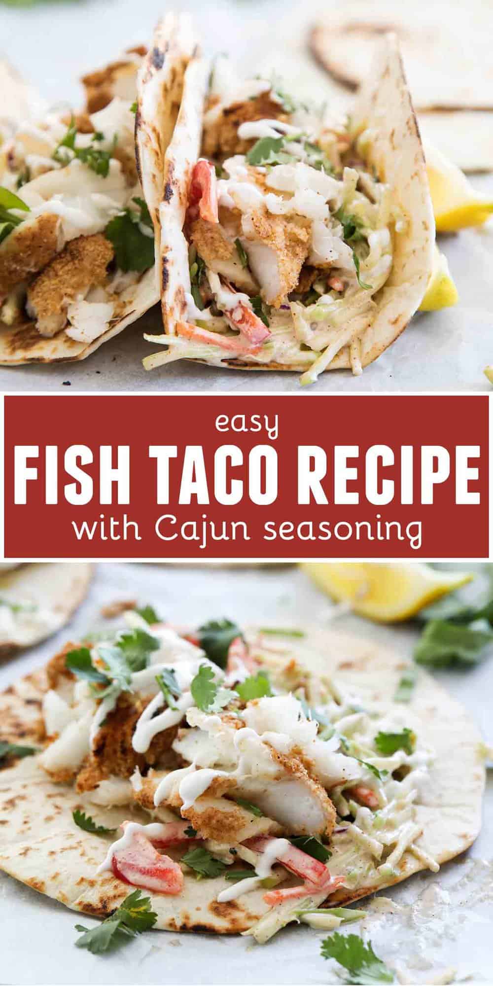 Easy Fish Taco Recipe with Cajun Seasoning - Taste and Tell