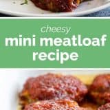 Cheesy Mini Meatloaf Recipe with text bar in the center