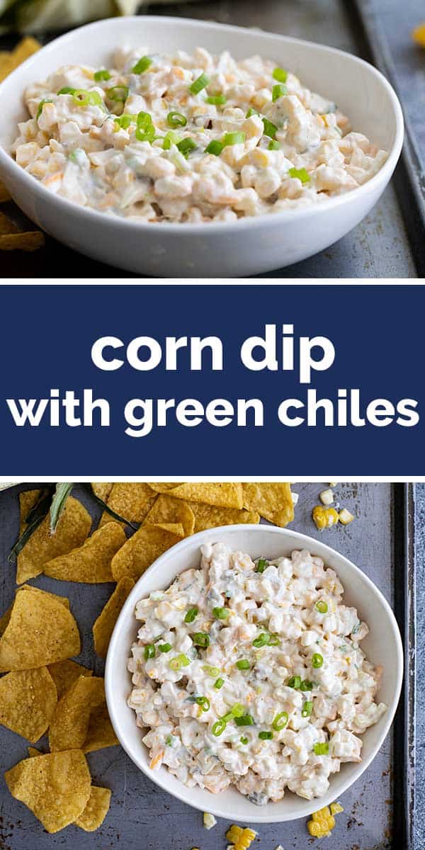 Corn Dip Recipe with Green Chiles Taste and Tell