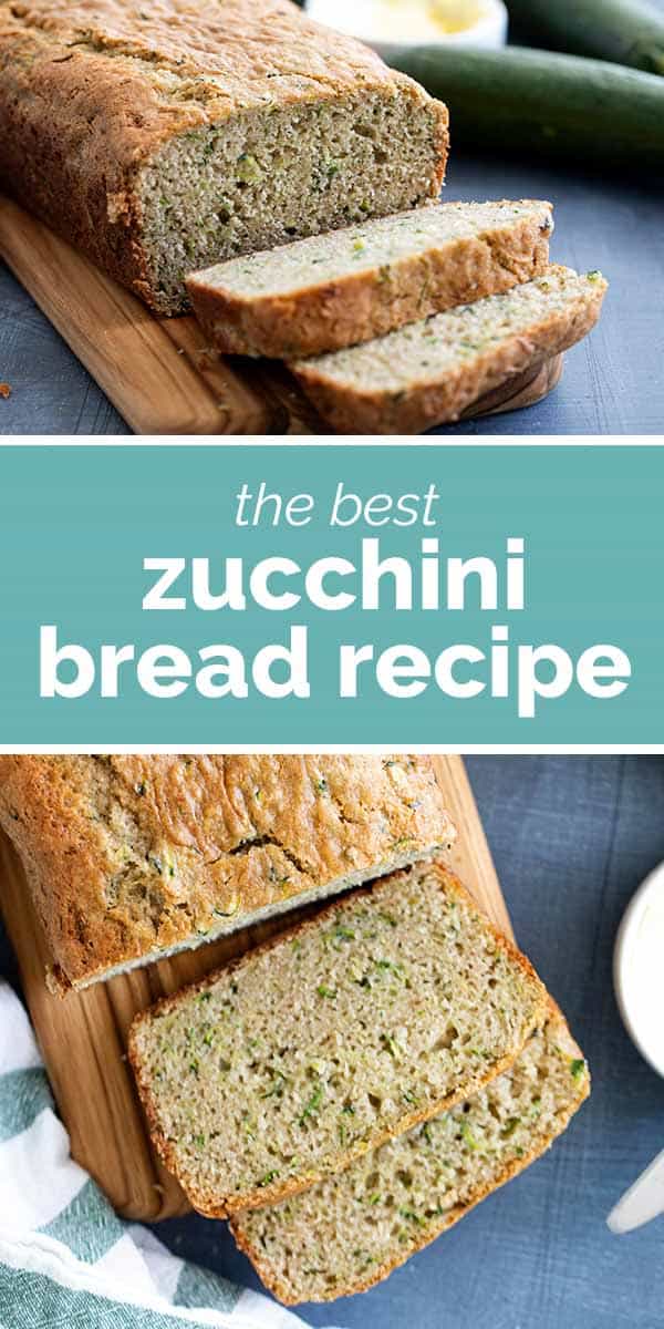 Zucchini Bread Recipe The Best Classic Recipe Taste and Tell