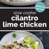 Slow Cooker Cilantro Lime Chicken collage with text bar.