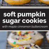 How to Make Soft Pumpkin Sugar Cookies with Maple Cinnamon Buttercream