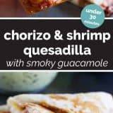 Shrimp Quesadilla with Chorizo collage with text bar in the middle.