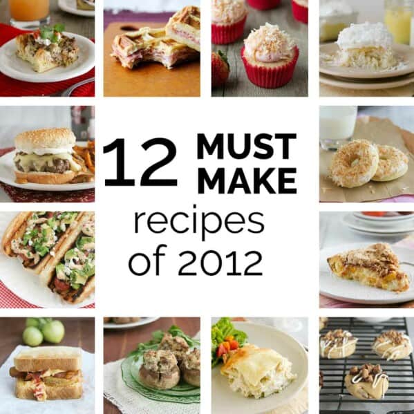 12 Must Make Recipes of 2012