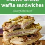 How to Make Monte Cristo Waffle Sandwiches
