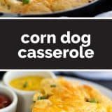 corn dog casserole collage with text