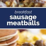 How to Make Breakfast Sausage Meatballs