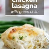 Recipe for Chicken Lasagna with Green Chile and Cheese
