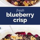 photos of blueberry crisp with text in the middle