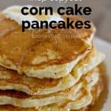 Corn Cake Pancakes with text overlay