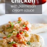 Chicken with Parmesan Cream Sauce with text overlay