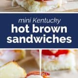 photos of Mini Kentucky Hot Brown Sandwiches with text in the center