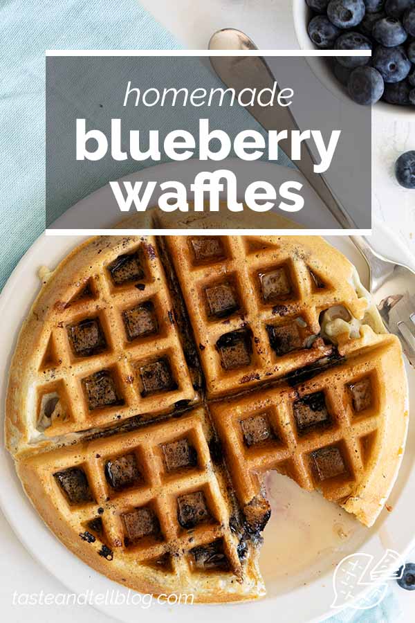 Homemade Blueberry Waffles Recipe Taste and Tell