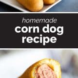 homemade corn dog recipe with text in the center