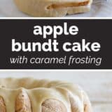 Apple Bundt Cake with Caramel Frosting with text in the center