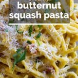 Creamy Butternut Squash Pasta with text overlay