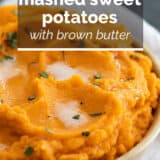 Mashed Sweet Potatoes with Brown Butter with text overlay