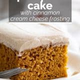 Pumpkin Cake with Cinnamon Cream Cheese Frosting with text overlay