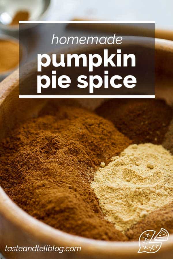 Easy Homemade Pumpkin Pie Spice Recipe Taste and Tell