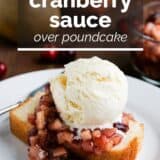 Cranberry Sauce over Pound Cake with text overlay