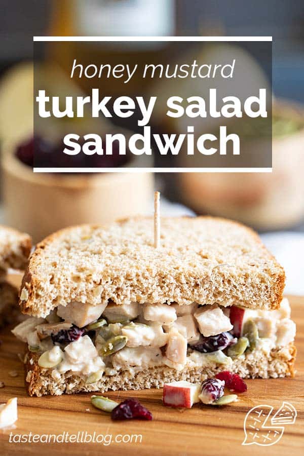 Turkey Salad Sandwich with Honey Mustard - Taste and Tell