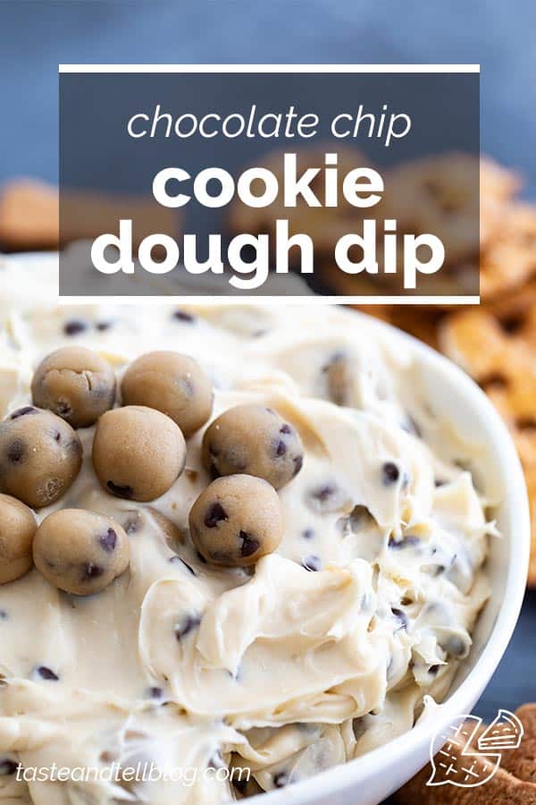 Chocolate Chip Cookie Dough Dip Recipe Taste and Tell