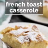 Slice of French Toast Casserole with text overlay