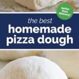 The Best Homemade Pizza Dough with text in the center